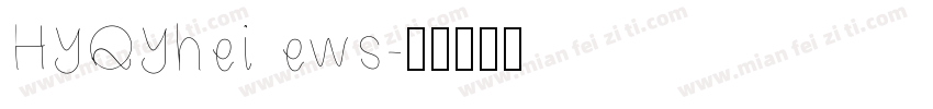 HYQYhei ews字体转换